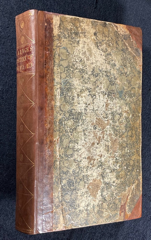 Item #16871050 The History of the World, in Five Books. Whereunto is added in this Edition, the Life and Tryal of the Author. Knight Sir Walter Ralegh, Sir Walter Raleigh.
