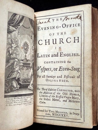The Evening-Office of the Church in Latin and English. Containing the Vespers, or Even-Song for all Sundays and Festivals of Obligation. The Third Edition Corrected, with the Addition of the Old Hymns, Litanies of the Blessed Virgin Mary, the Stabat Mater, and Miserere Psalm.