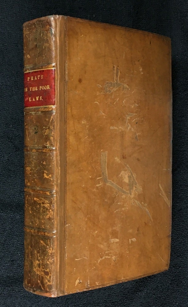 Item #18271201 The Laws Relating to the Poor. Including the collections originally made by E. Bott, Esq and afterwards edited by F. Const, Esq. [Volume II only (of 2)]. John Tidd Pratt.