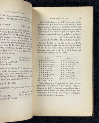 First Series of Progressive Lessons on the Game of Chess, containing numerous General Rules and Remarks: also, the most approved method of beginning the game exemplified in five openings, with reasons for every move. The whole written expressly for the use of beginners. [Spine label: 'First Series of Lessons on Chess']