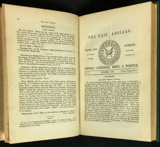 The East Anglian; or, Notes and Queries on Subjects Connected with the Counties of Suffolk, Cambridge, Essex, and Norfolk. Vols I, II, III, IV: 4-volume set: complete first series.