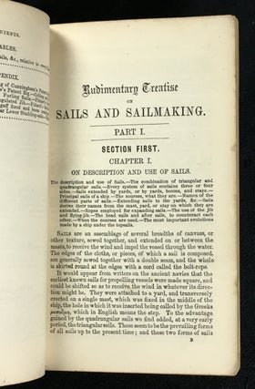 Sails and Sailmaking. With Draughting, and the Centre of Effort of the Sails. Also, Weights and Sizes of Ropes; Masting, Rigging, and Sails of Steam Vessels, etc. Weale's Rudimentary Scientific and Educational Series #149.