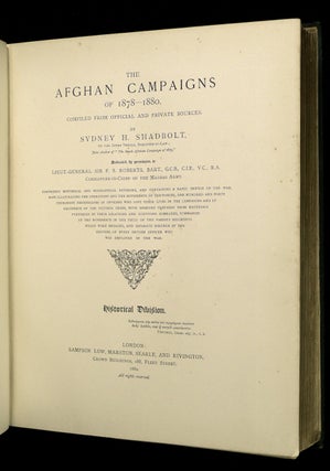 The Afghan Campaigns of 1878-1880, compiled from official and private sources. Complete in two volumes: Historical Division, and Biographical Division.
