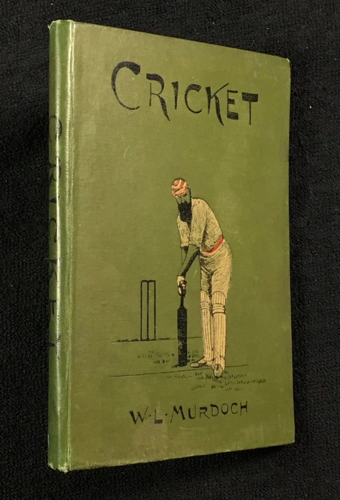 Item #18949040 Cricket. In the "Oval" series of Games. William L. Murdoch: series, C W. Alcock.