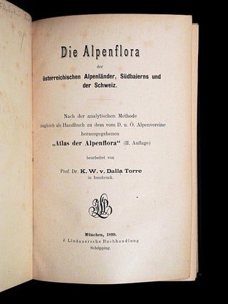 Die Alpenflora der osterreichischen Alpenlander, Sudgaierns und der Schweiz. Nach der analytischen Methode zugleich als Handbuch zu dem vom D. u. O. Alpenvereine herausgegebenen 'Atlas der Alpenflora'.