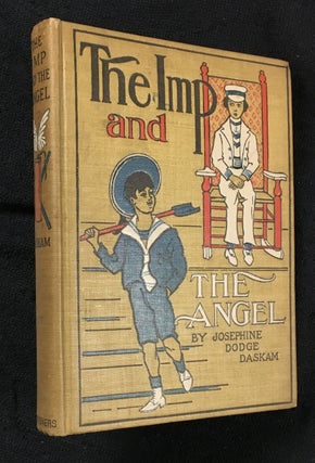 Item #19011004 The Imp and the Angel. Josephine Dodge Daskam, Bernard J. Rosenmeyer