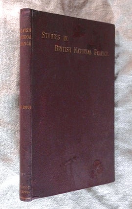 Item #19015020 Studies in British National Finance. J W. Root