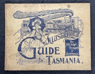 Item #19032050 Illustrated Guide to Tasmania. The Holiday Resort of Australia. Tasmanian...