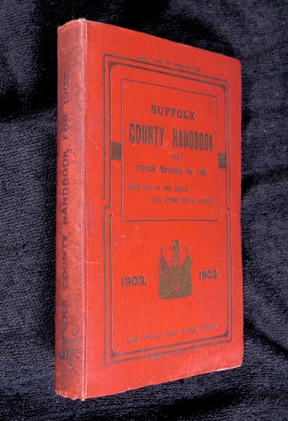 Item #19039030 Suffolk County Handbook and Official Directory for 1903, with which are incorporated Knights's County Handbook and Glyde's Suffolk Almanack.