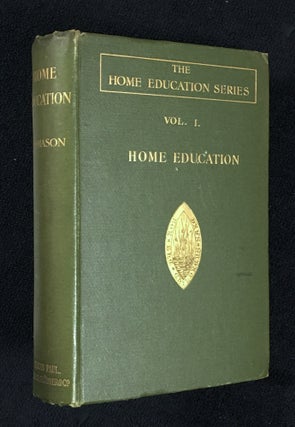 Item #19058110 'Home Education' Series, Volume I. Home Education. The Education of Children under...
