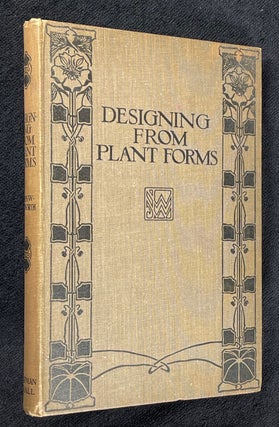 Item #19102110 Designing from Plant Forms. late Senior National Scholar Royal College of Art John...