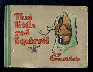 Item #19173020 That Little Red Squirrel. Ernest Aris