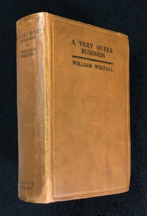 Item #19181202 A Very Queer Business. (Short stories). William Westall
