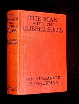Item #19200109 The Man with the Rubber Soles. Sir Alexander Bannerman