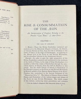 The Rise and Consummation of the Aeon. A Book of Interpretation and Prophecy relating to the present 'Last Times' of Antichrist.