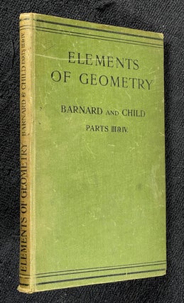 Item #19222040 Elements of Geometry: Parts III-IV. S Barnard, J M. Child