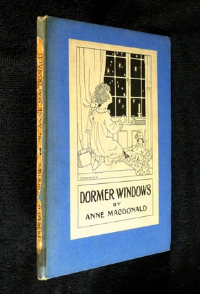 Item #19235060 Dormer Windows. with Anne MacDonald, Mildred R. Lamb