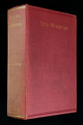 Item #19237100 The Elements of Vital Statistics, in their bearing on Social and Public Health...