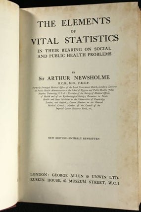 The Elements of Vital Statistics, in their bearing on Social and Public Health problems.