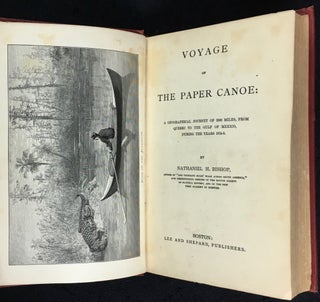 Voyage of the Paper Canoe. A geographical journey of 2500 miles, from Quebec to the Gulf of Mexico, during the years 1874-5.