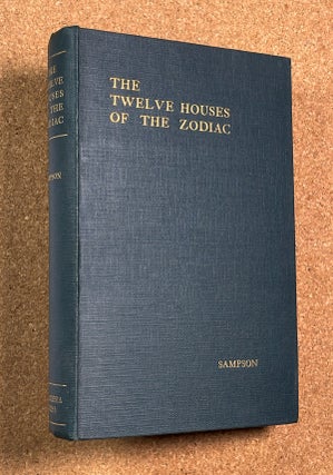 Item #19261090 The Twelve Houses of the Zodiac: in their relations to the Twelve Organic...