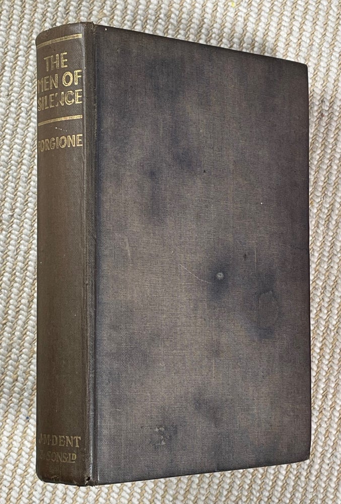Item #19292110 The Men of Silence. Louis Forgione, Walter Littlefield.