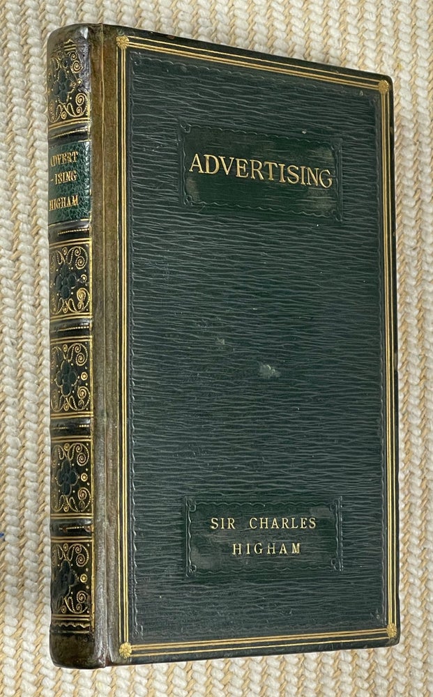 Item #19312070 Advertising: Its Use and Abuse. In the Home University Library of Modern Knowledge series. [Signed by author]. Sir Charles Higham.
