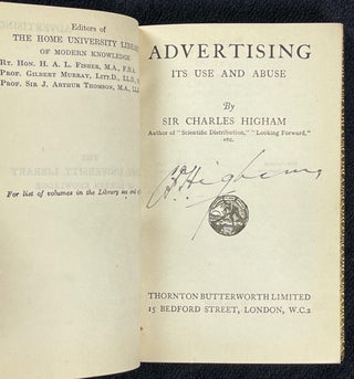 Advertising: Its Use and Abuse. In the Home University Library of Modern Knowledge series. [Signed by author]