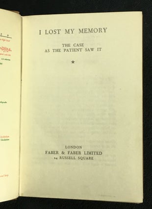 I Lost My Memory: The case as the patient saw it.