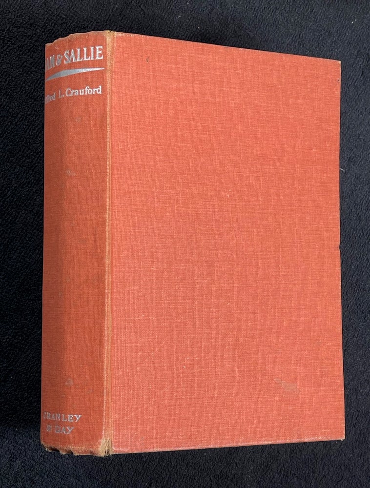 Item #19332030 Sam & Sallie: A Romance of the Stage. [Inscribed copy]. Alfred L. Crauford.