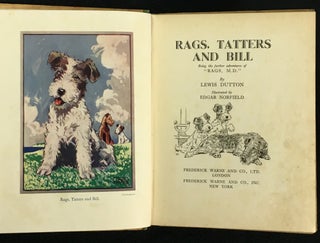 Item #19349080 Rags, Tatters and Bill: being the further adventures of "Rags, M.D." Lewis Dutton,...