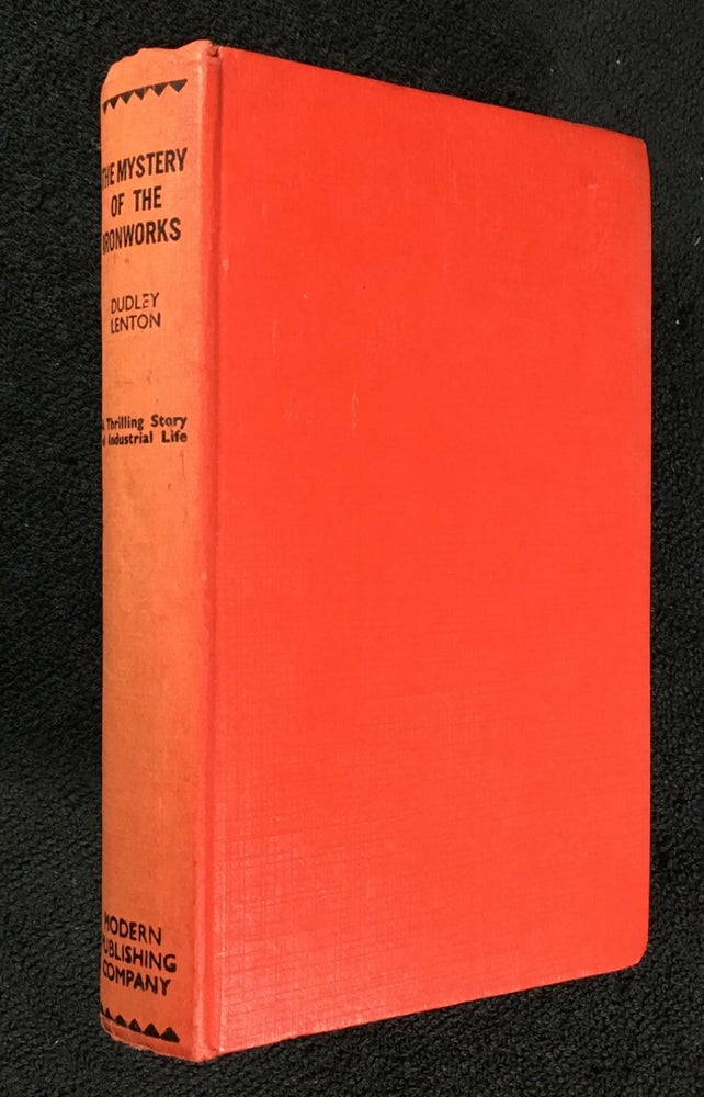Item #19350050 The Mystery of the Ironworks. A Thrilling Tale of Industrial Life. Dudley Lenton.