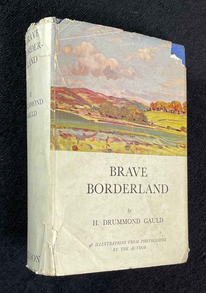 Item #19351030 Brave Borderland. H. Drummond Gauld.
