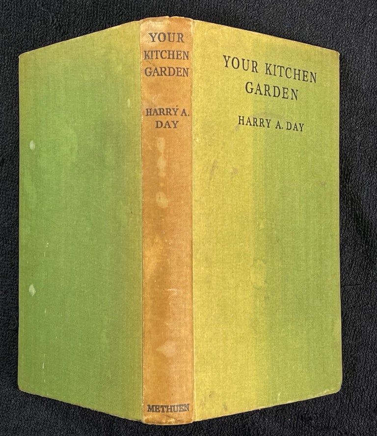 Item #19351052 Your Kitchen Garden. Harry A. Day.