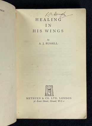 Healing in His Wings. The Biography of a Spiritual Healer.