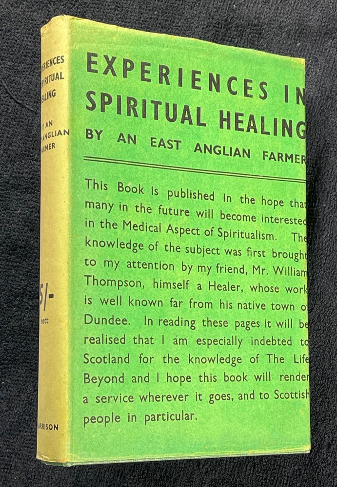 Item #19372041 Experiences in Spiritual Healing. An East Anglian Farmer.