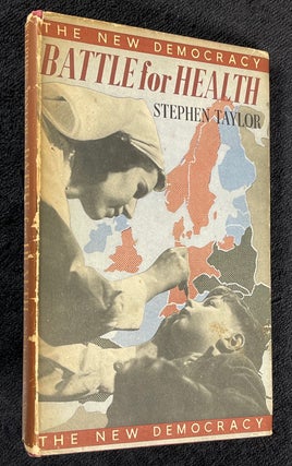 Item #19442070 Battle for Health. In 'The New Democracy' series. M. R. C. P. Stephen Taylor M. D