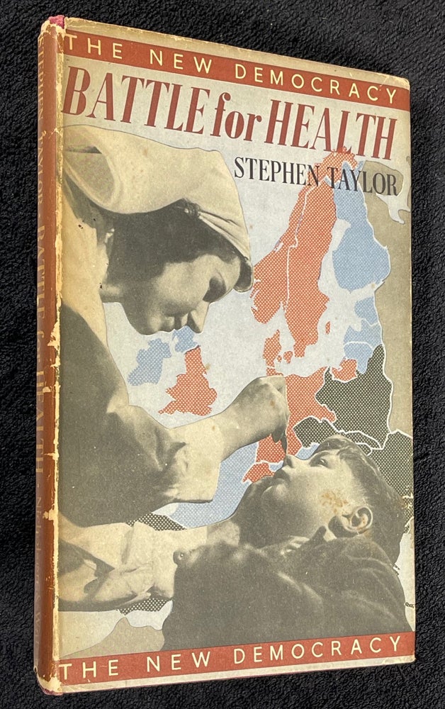 Item #19442070 Battle for Health. In 'The New Democracy' series. M. R. C. P. Stephen Taylor M. D.