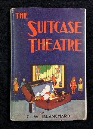 Item #19461010 The Suitcase Theatre, with three plays for puppets. C W. Blanchard, Doctor E. Davies