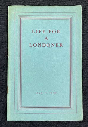 Item #19492060 Life for a Londoner: 1949 - 1950. Education Branch National Coal Board