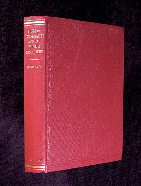 Item #19494030 Human Personality and its Minor Disorders. William Harrowes.