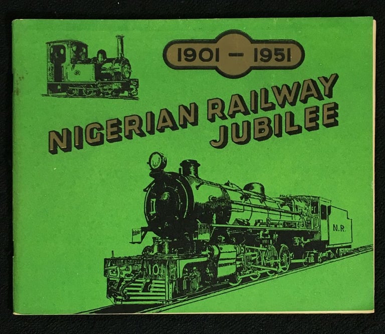Item #19518060 Nigerian Railway Jubilee, 1900-1951. D C. Woodward.
