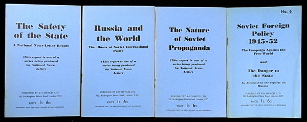 Item #19523050 four 'National News-letter Reports on Communism', numbers 1, 2, 3, & 6: The Safety of the State; Russia and the World; The Nature of Soviet Propaganda; and: 'Soviet Foreign Policy 1945-52: The Campaign against the Free World, and The Danger to the State.'. Stephen King-Hall.