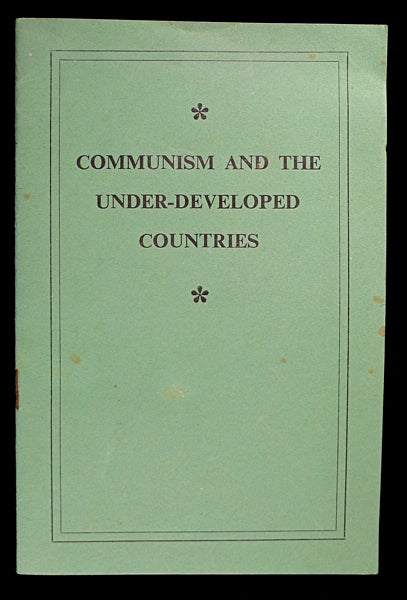 Item #19543050 Communism and the Under-Developed Countries. Anon.