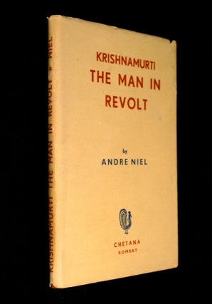 Item #19574110 Krishnamurti: The Man in Revolt. Andre Niel: translated from the French