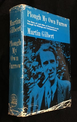 Item #19656100 Plough My Own Furrow: The Story of Lord Allen of Hurtwood as told through his own...