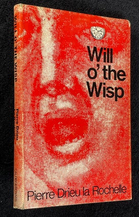Item #19662040 Will o' the Wisp. A Novel. Pierre Drieu la Rochelle, Martin Robinson