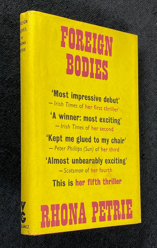 Item #19672040 Foreign Bodies [Inscribed copy]. Rhona Petrie.