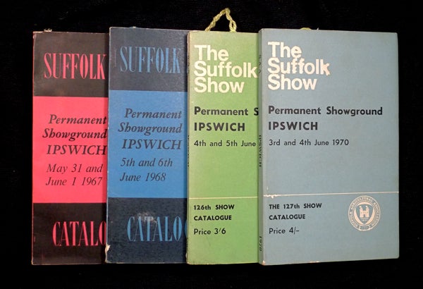 Item #19672061 Suffolk Show: Catalogues / Programme books for the 1967, 1968, 1969 and 1970 Suffolk County Show. Suffolk Agricultural Association.
