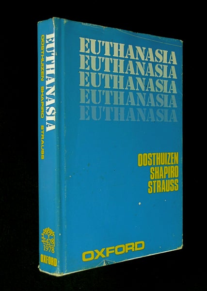Item #19784031 Euthanasia. Human Sciences Research Council Publication No.65. H. A. Shapiro G C. Oosthuizen, S. A. Strauss.
